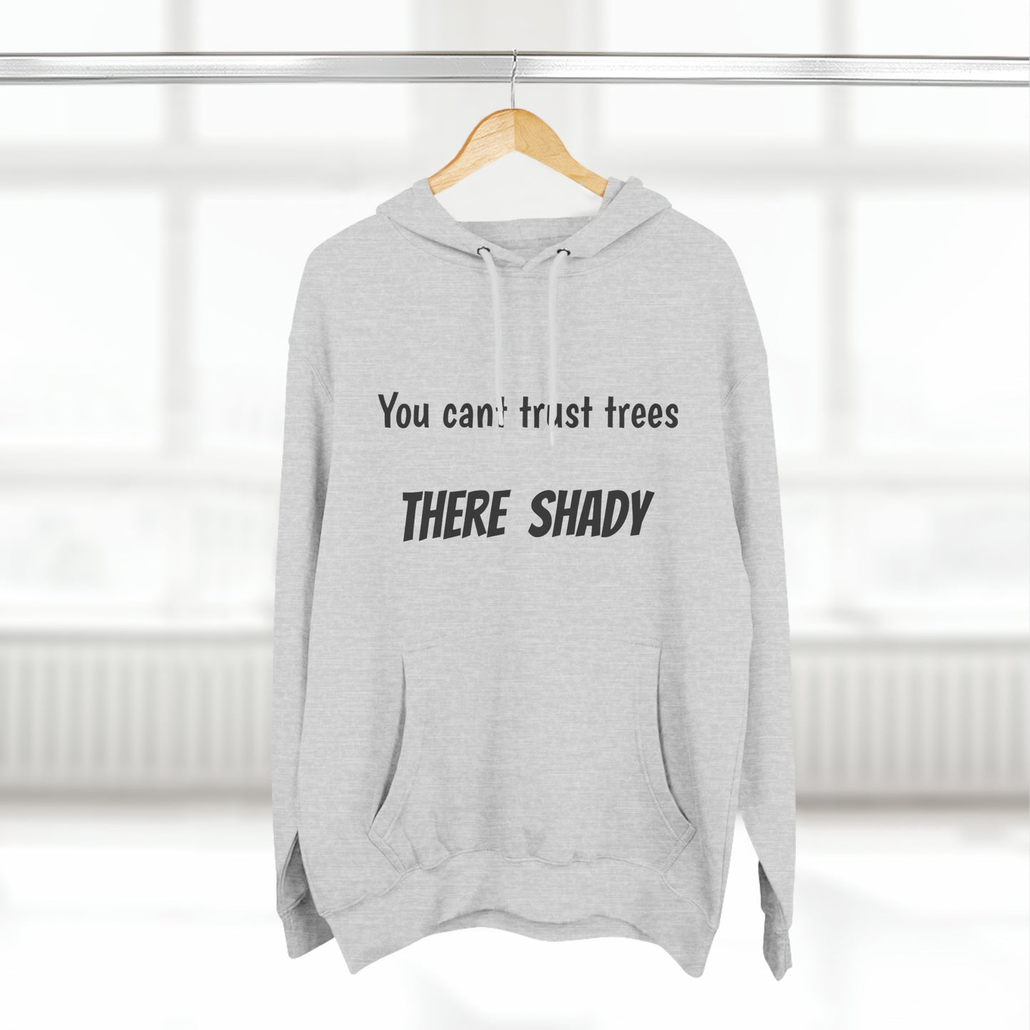 You cant trust trees there shady Fleece Unisex Elite Hoodie - KNACK