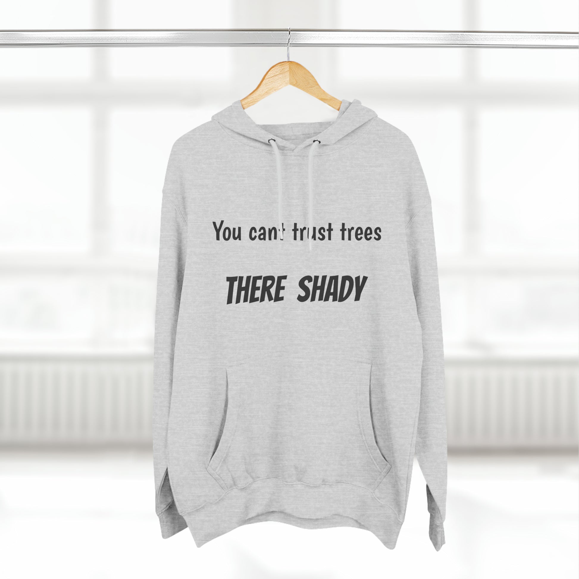 You cant trust trees there shady Fleece Unisex Elite Hoodie - KNACK