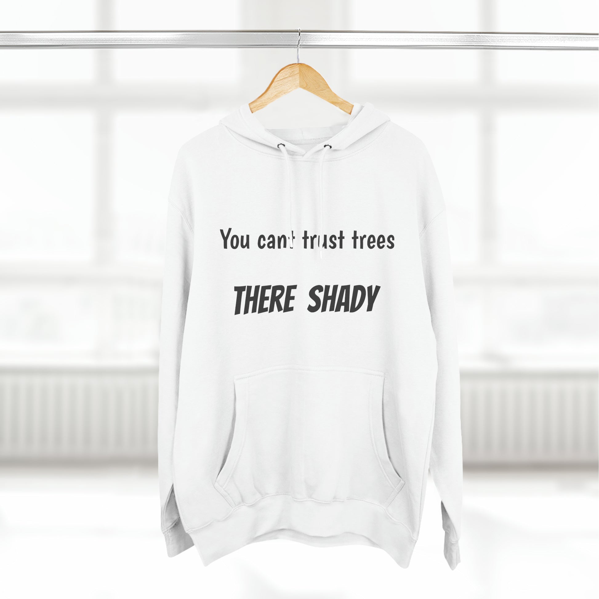 You cant trust trees there shady Fleece Unisex Elite Hoodie - KNACK