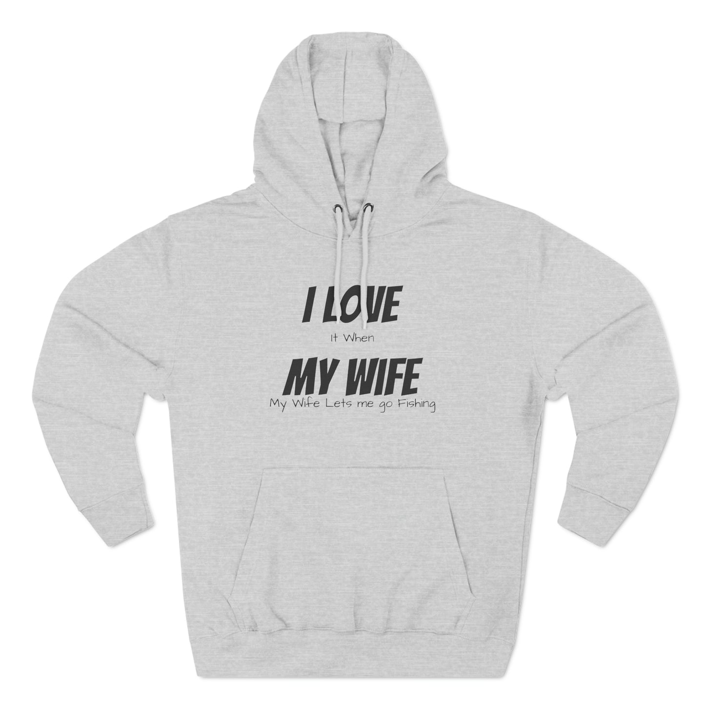 I Love it when My Wife lets me go fishing Fleece Unisex Elite Hoodie - KNACK