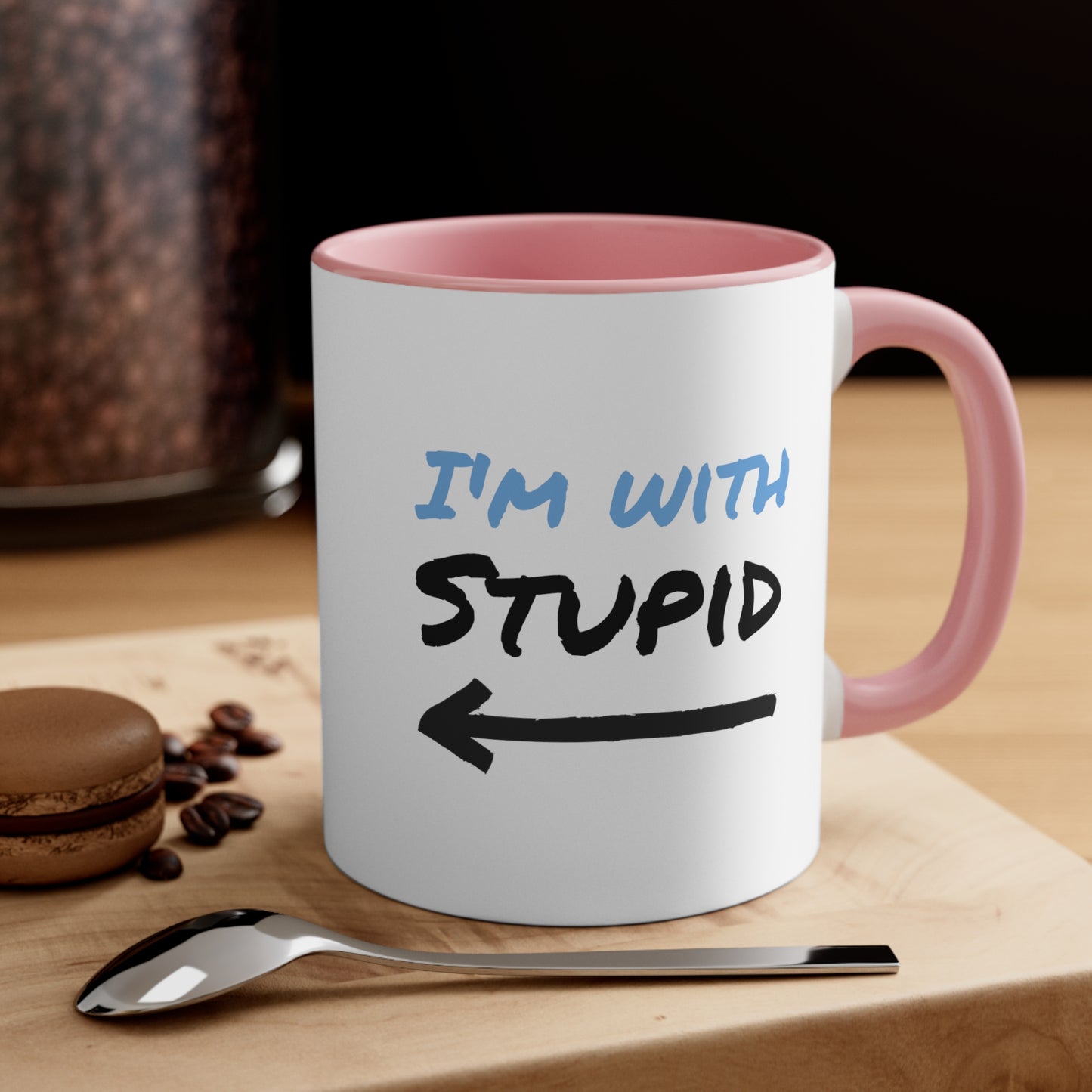 I'm With Stupid Accent Coffee Mug, 11oz - KNACK