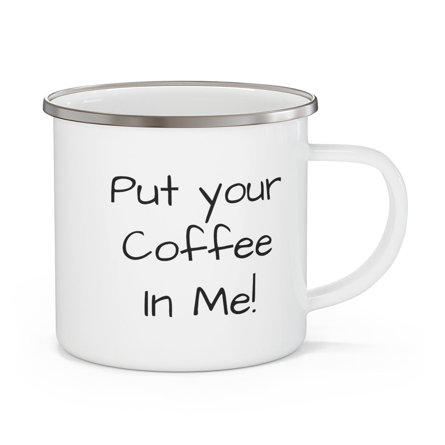 OH Yaaah! Put your coffee In Me! Enamel Camping Mug - KNACK