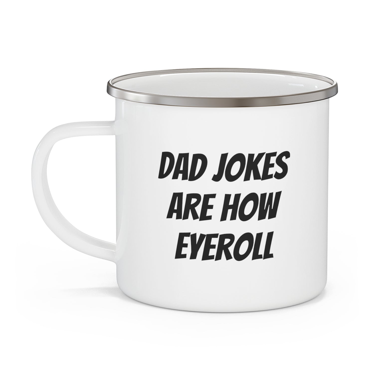 Dad Joke are how Eyeroll Enamel Camping Mug - KNACK