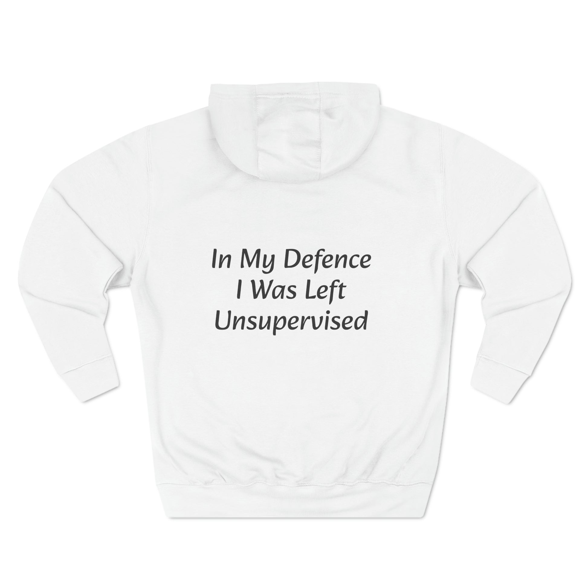 In My Defence i  Was left unsupervised  Fleece Unisex Elite Hoodie - KNACK