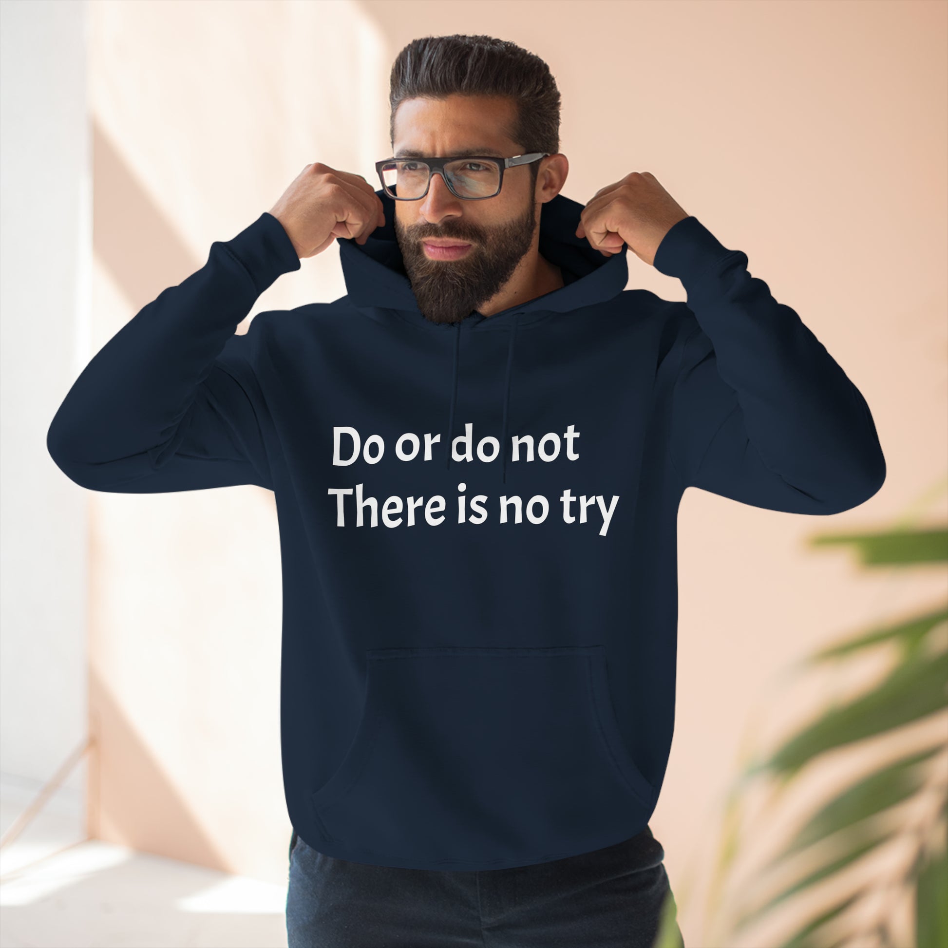 Do or do not there is no try Fleece Unisex Elite Hoodie - KNACK