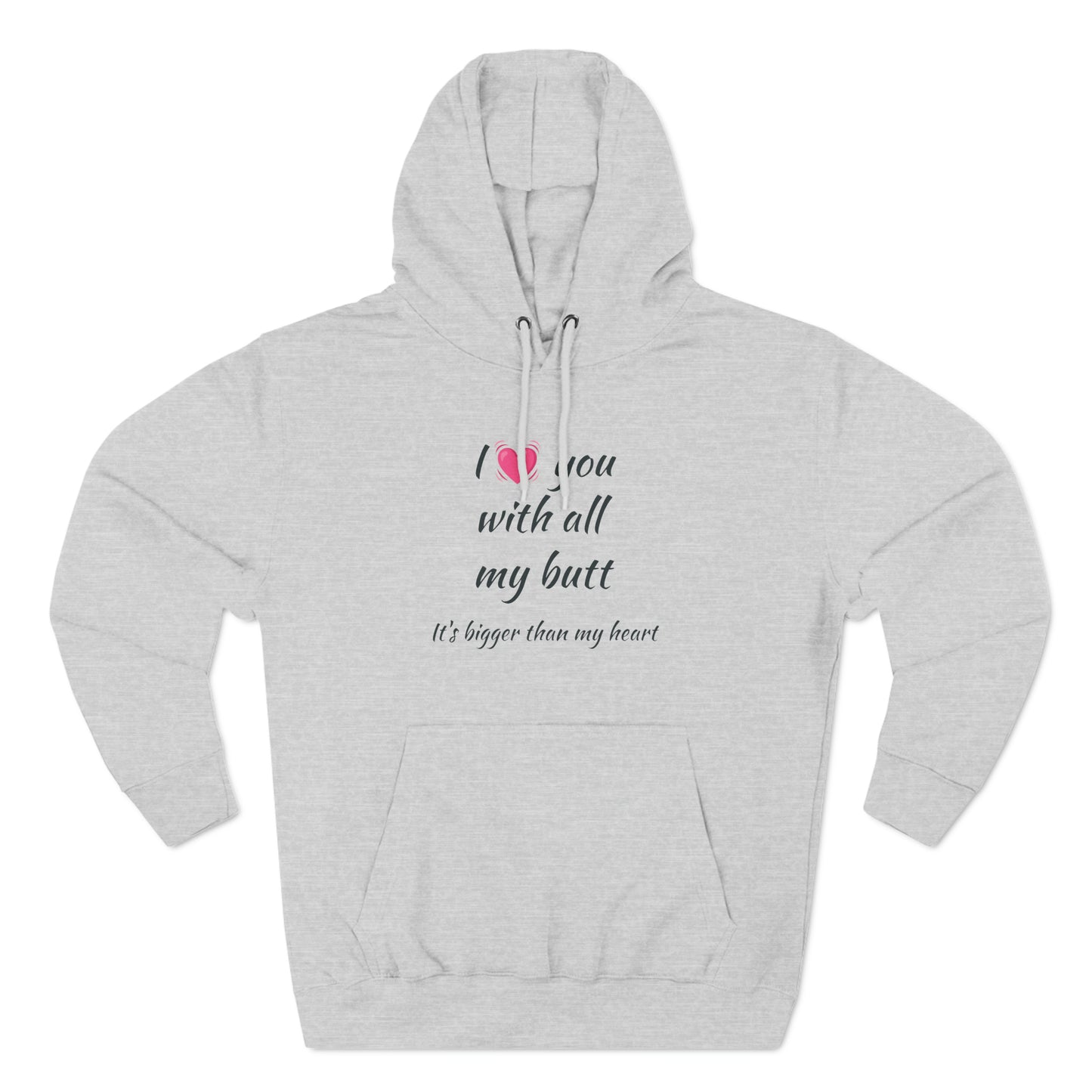 I love you With All My Butt Fleece Unisex Elite Hoodie - KNACK