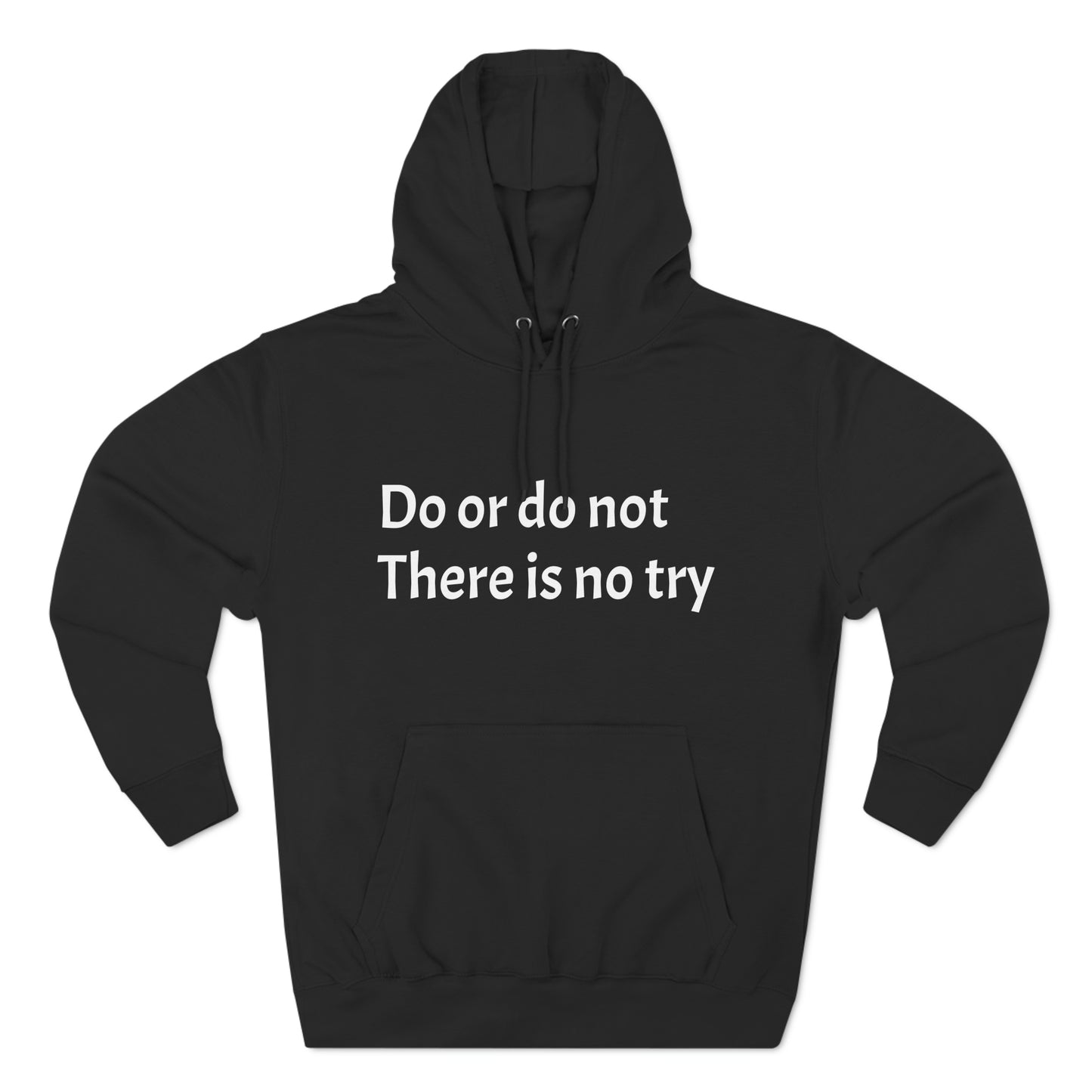 Do or do not there is no try Fleece Unisex Elite Hoodie - KNACK