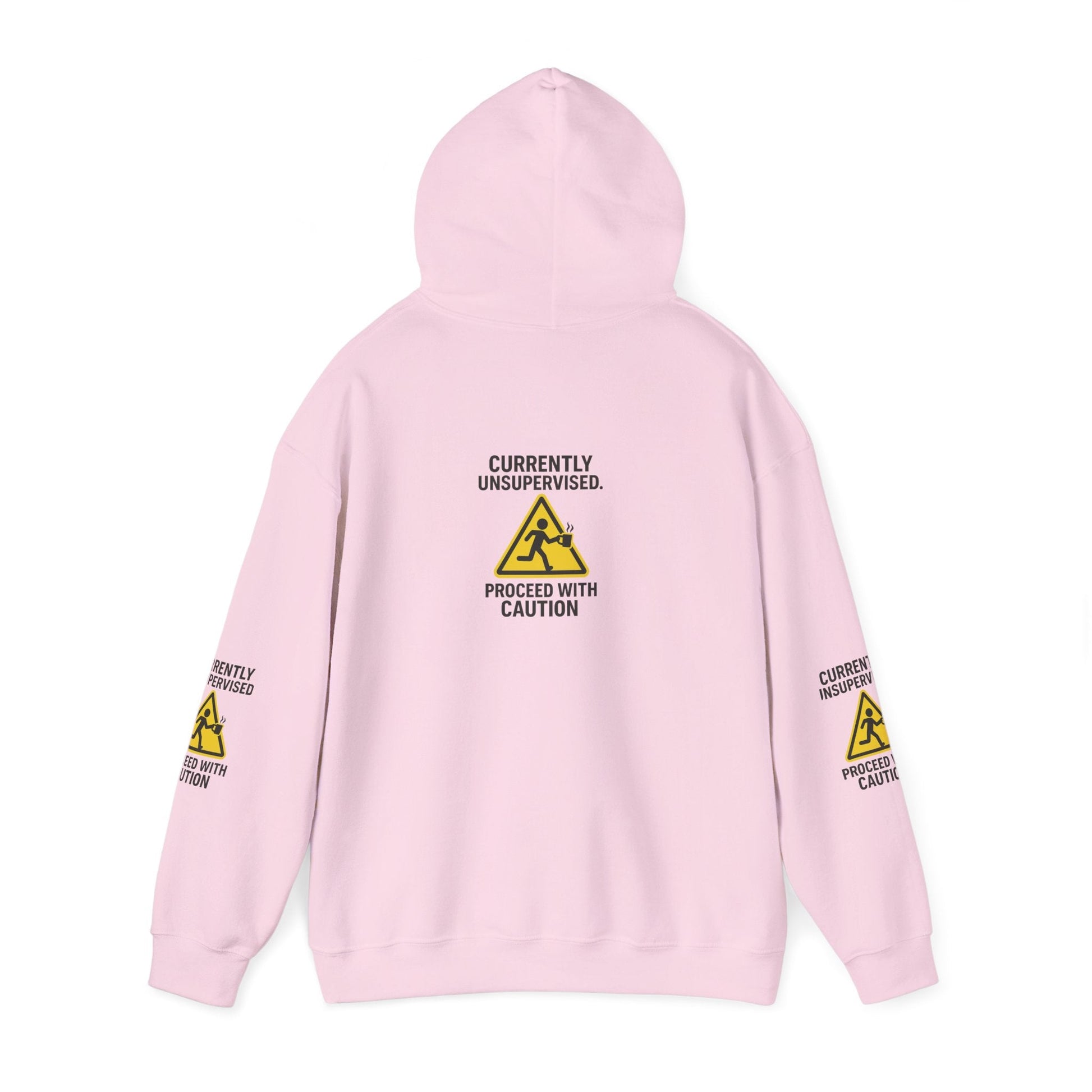 Hoodie — "Currently Unsupervised: Proceed With Caution" Graphic Warning Hoodie Printify