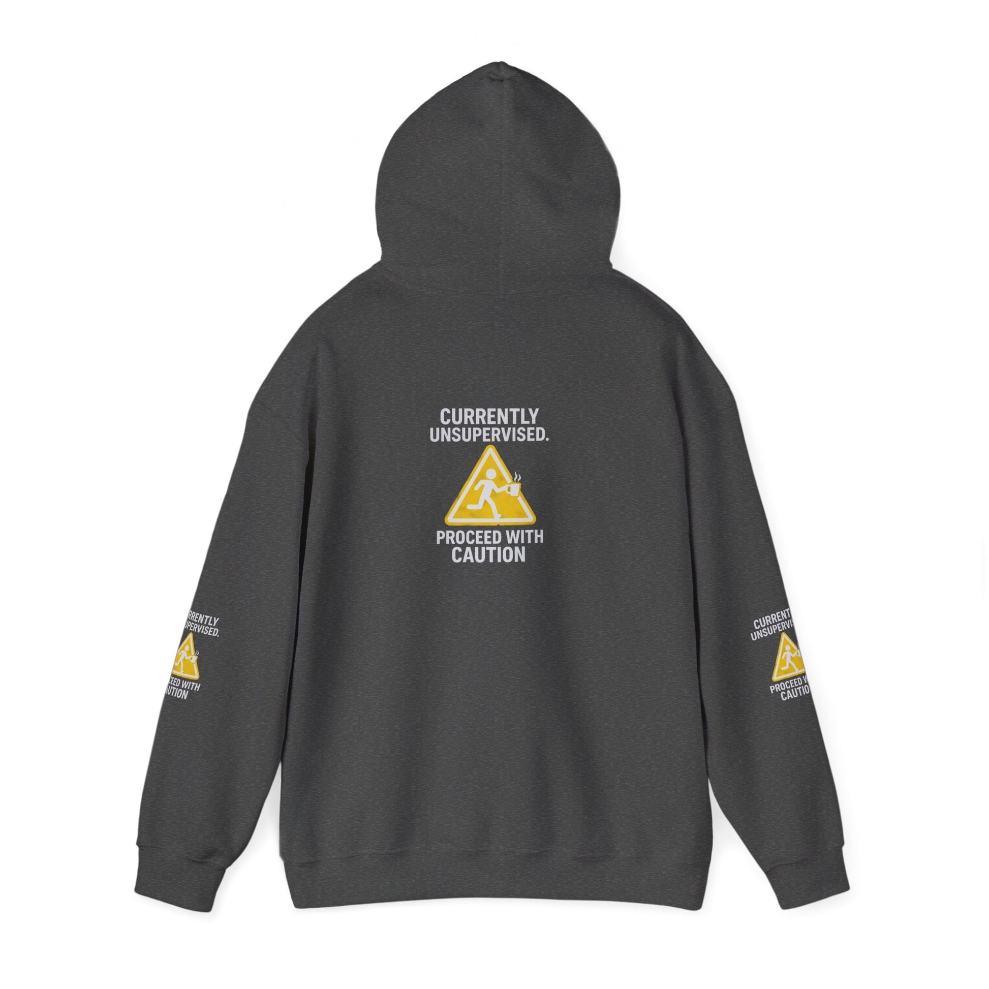 Hoodie — "Currently Unsupervised: Proceed With Caution" Graphic Warning Hoodie Printify