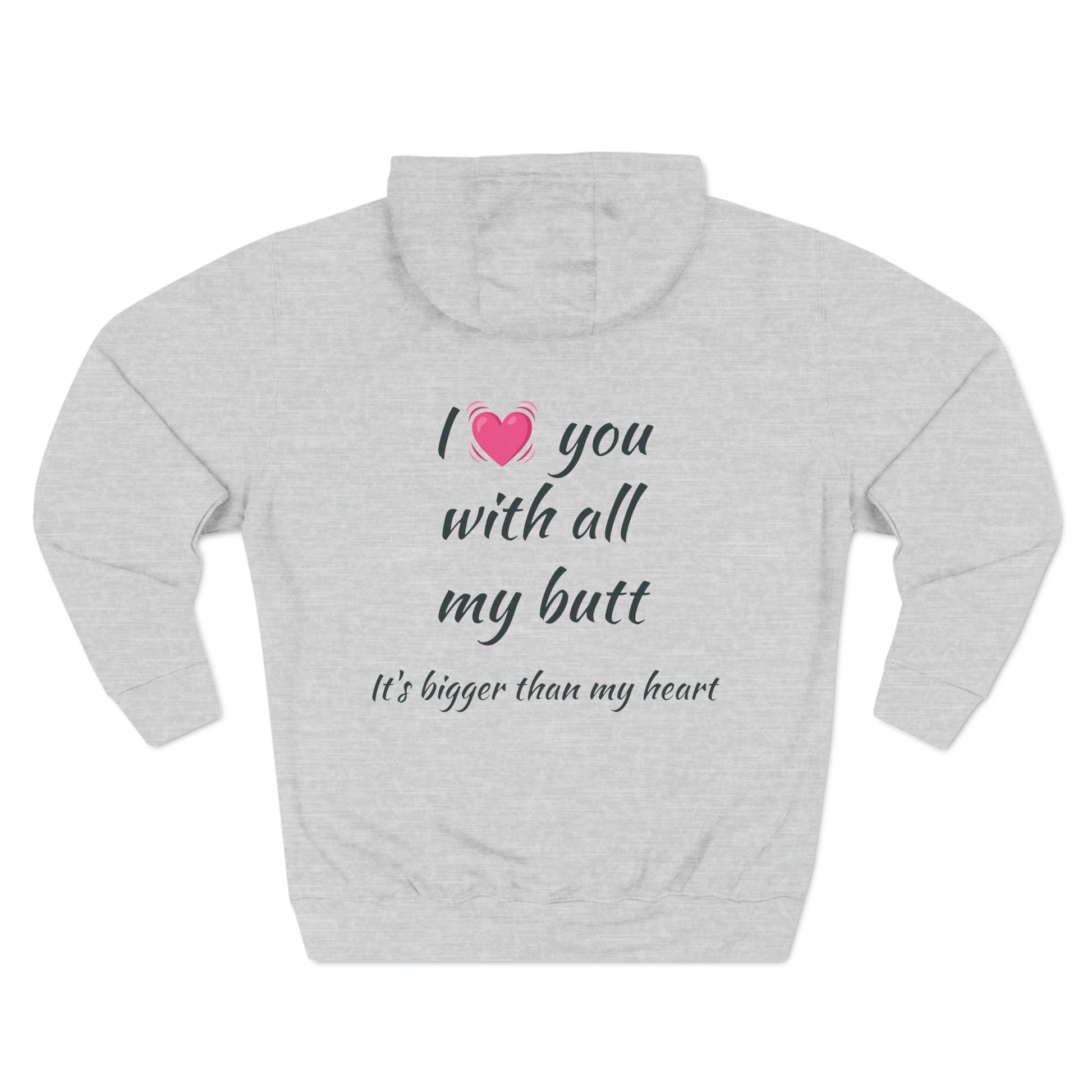 I love you With All My Butt Fleece Unisex Elite Hoodie - KNACK