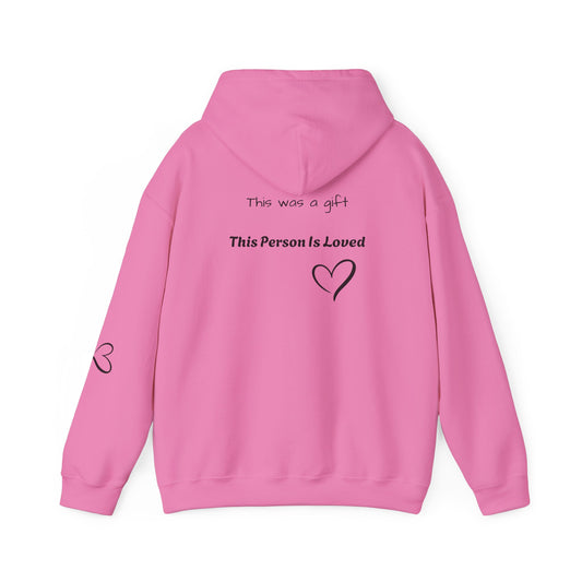 "This Person Is Loved" Gift Hoodie