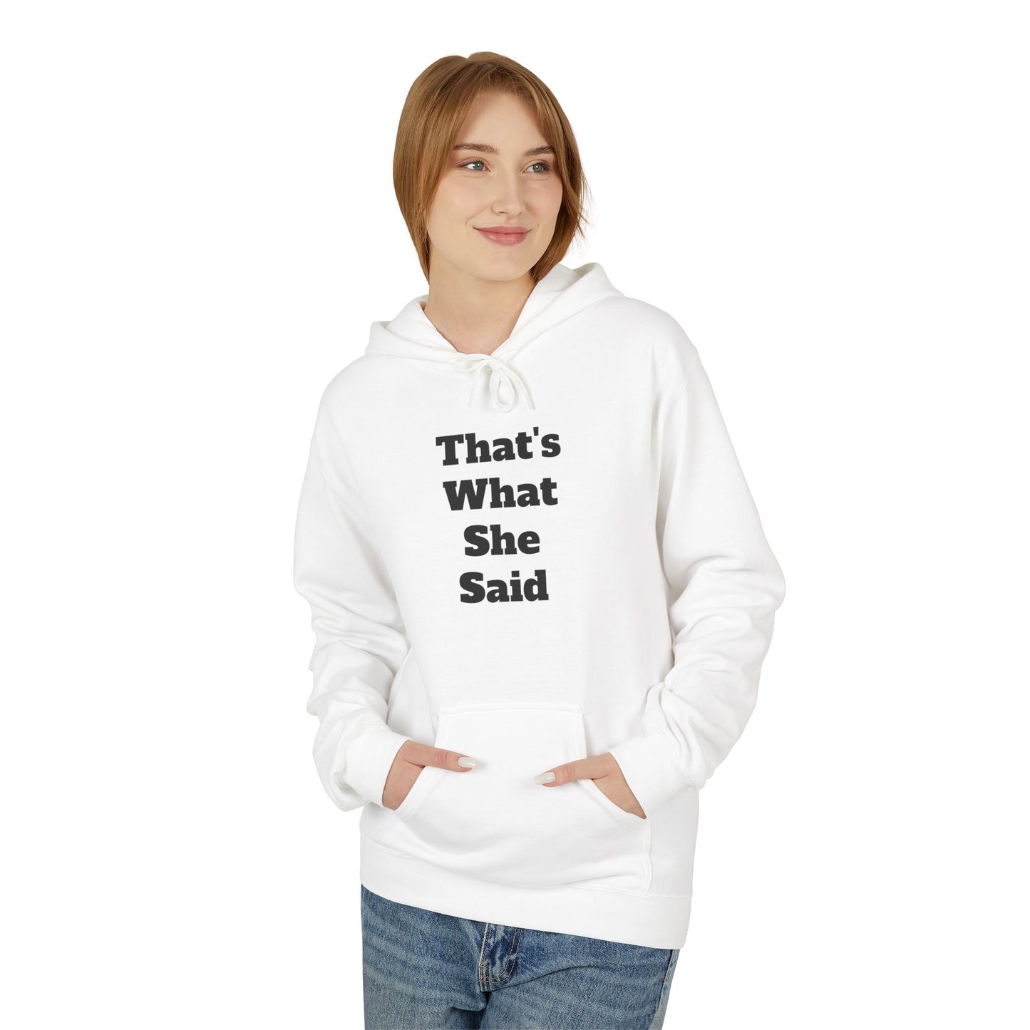 Funny That's What She Said Hoodie for Quirky Humor Lovers