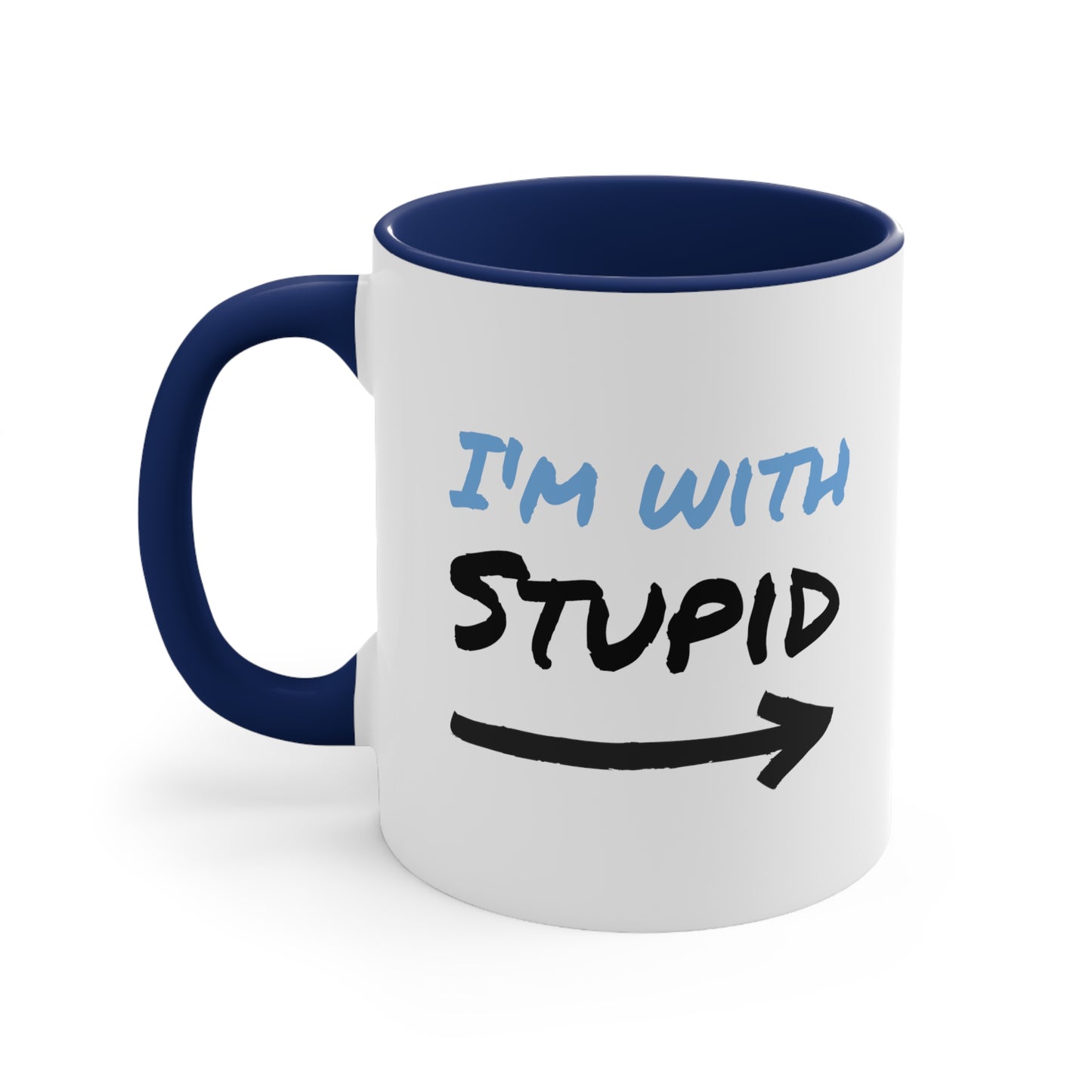 I'm With Stupid Accent Coffee Mug, 11oz - KNACK