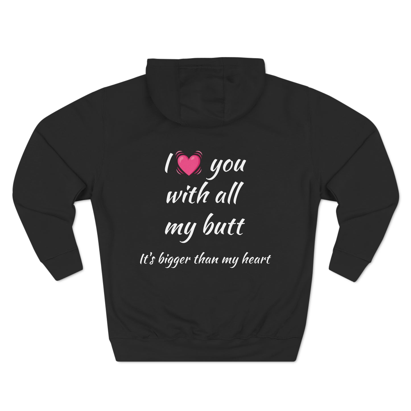 I love you With All My Butt Fleece Unisex Elite Hoodie - KNACK