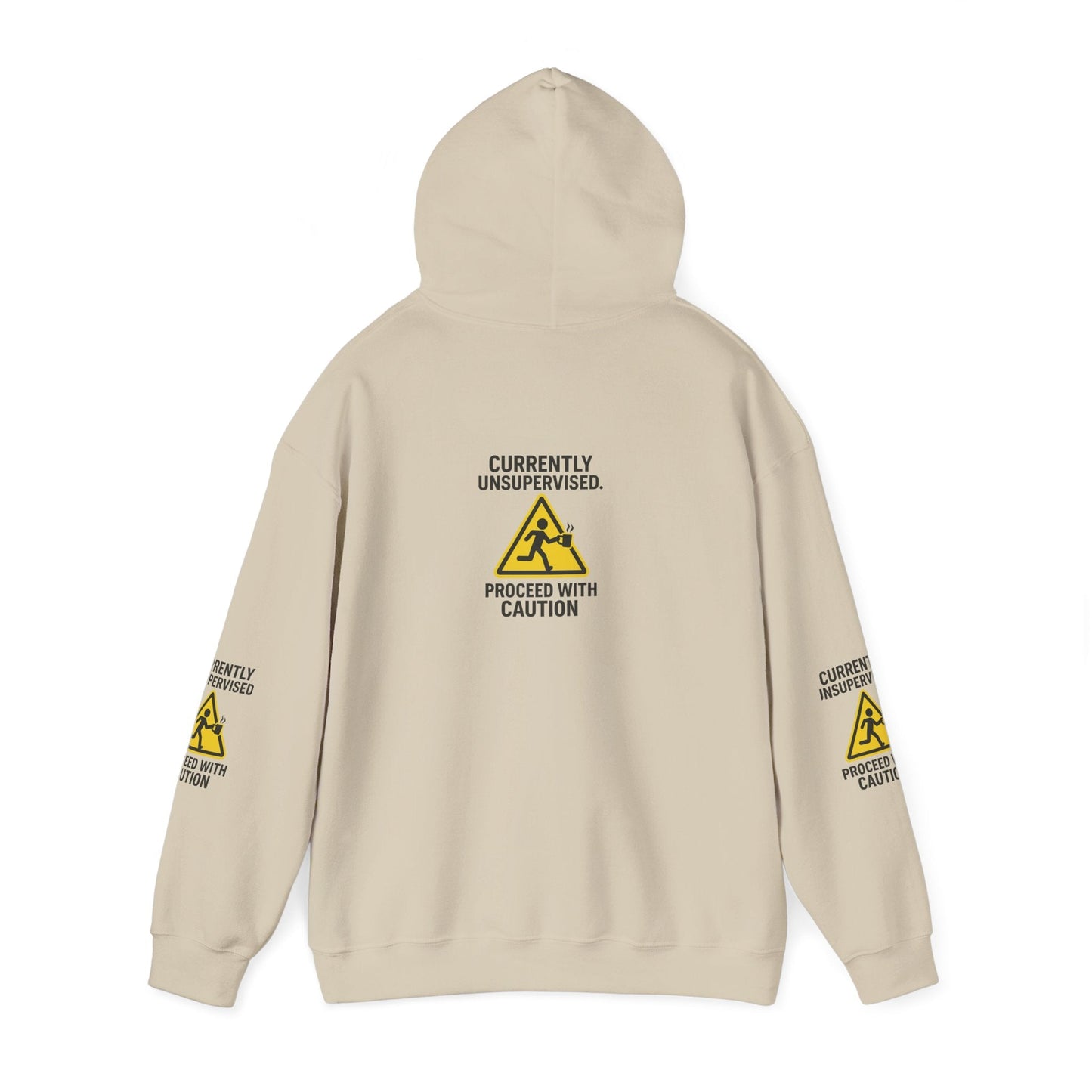 Hoodie — "Currently Unsupervised: Proceed With Caution" Graphic Warning Hoodie Printify