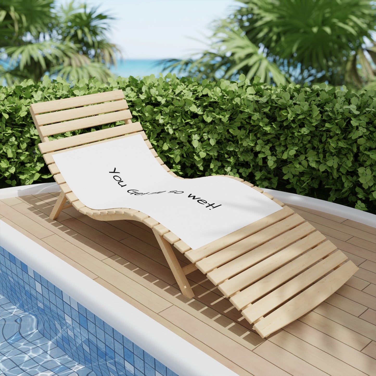 You get me so wet! Towel